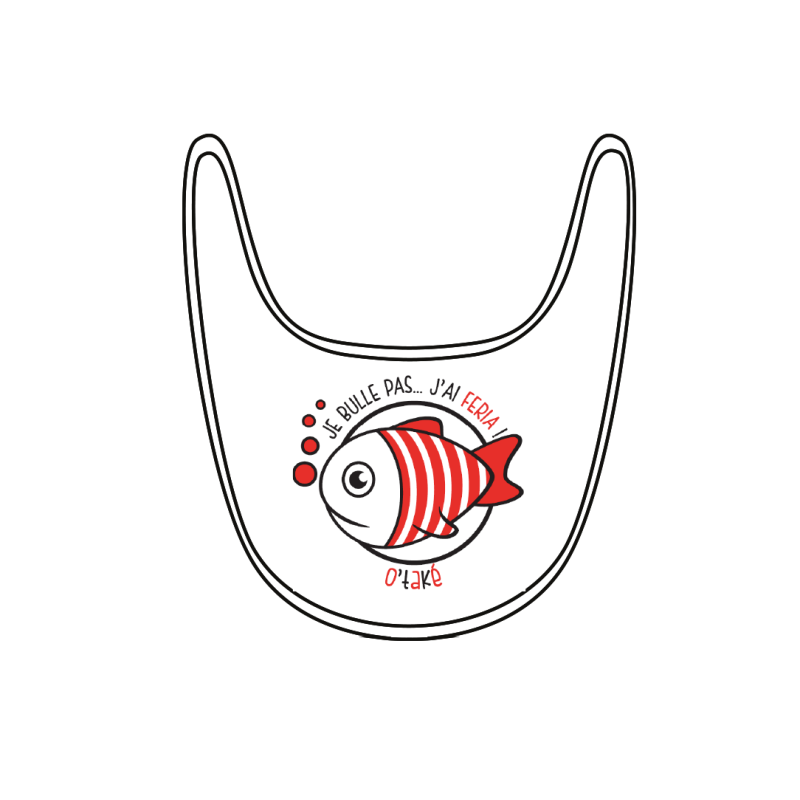 BAVOIR JE BULLE PAS J'AI FERIA